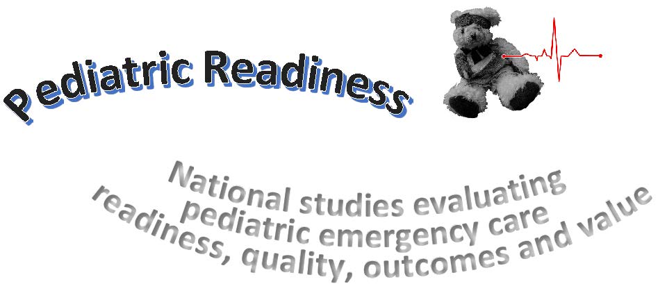 Pediatric Readiness: National Studies Evaluating Pediatric Emergency Care, Readiness, Quality Outcomes and Value