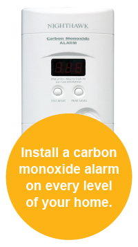Install a carbon monoxide detector on every level of your home