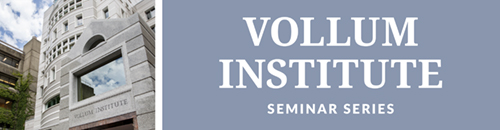 Vollum Seminar Series