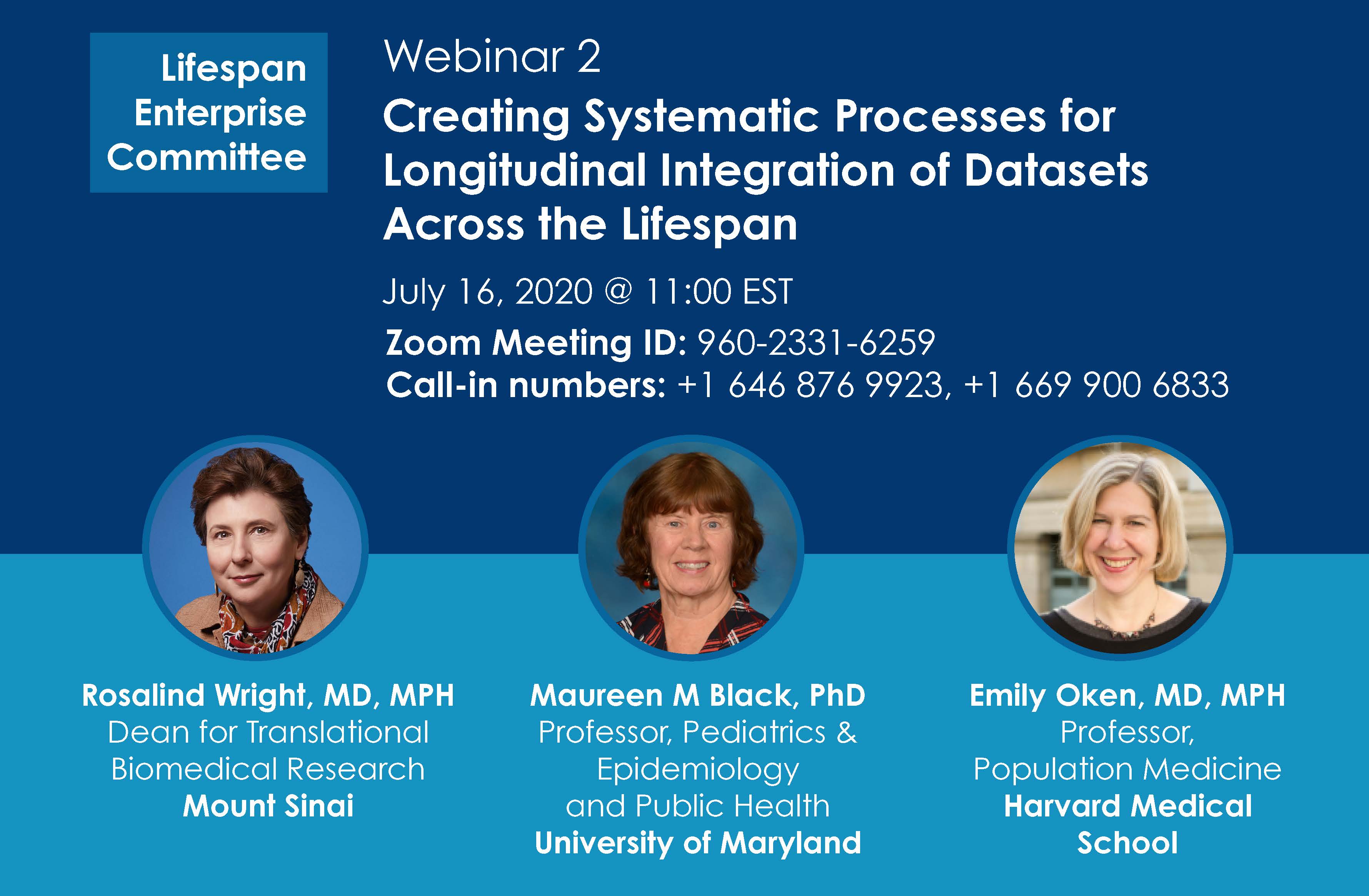 Flyer for webinar number 2 in the Charting the Life Course webinar series. Session title is creating systematic processes for longitudinal integration of data sets across the lifespan.