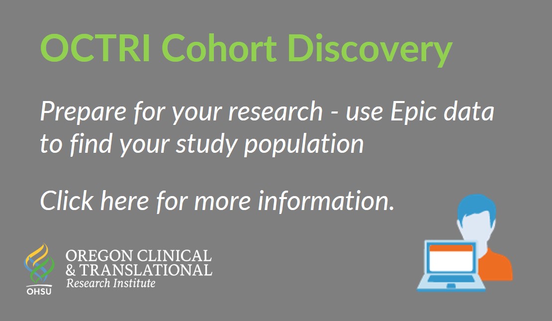 OCTRI Cohort Discovery. Prepare for your research - use Epic data to find your study population. Click here for more information.