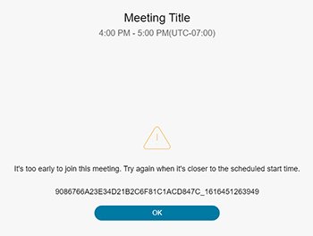 Screenshot of webex page with meeting title at the top and a message saying it's too early to join the webex meeting 