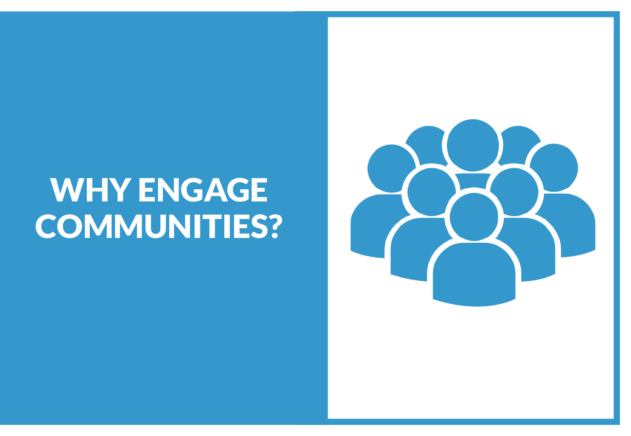 Why engage communities