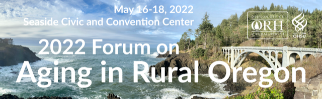 Sunny picture of Oregon coast and May dates for 2022 Forum on Aging in Rural Oregon