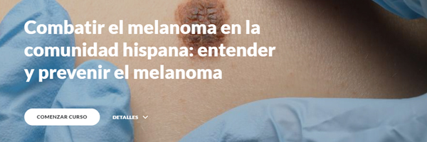 An online melanoma education module in Spanish