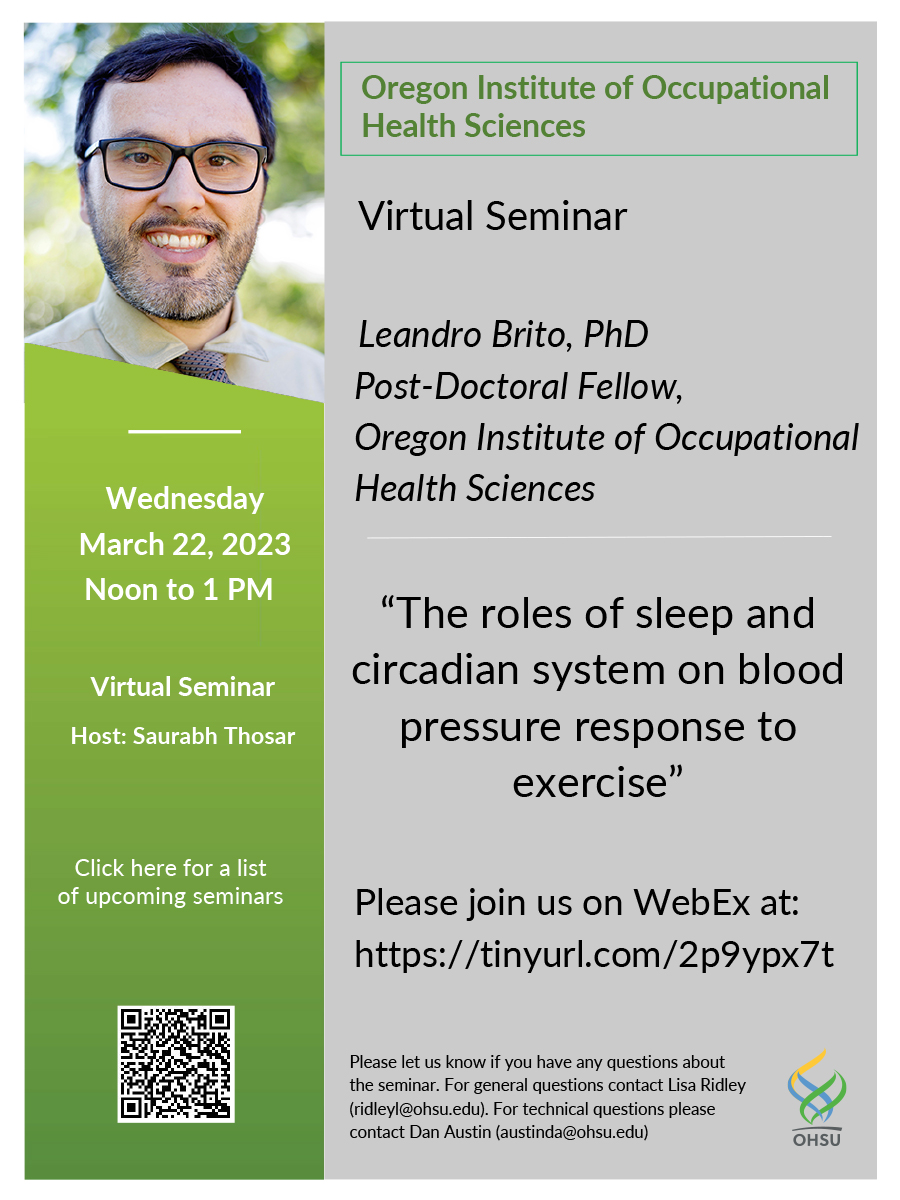 Leandro Brito, PhD Post-Doctoral Fellow Oregon Institute of Occupational Health Sciences OHSU