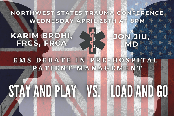 Pre-hospital debate between Drs. Karim Brohi and Jon Jui: Load and Go vs. Stay and Play
