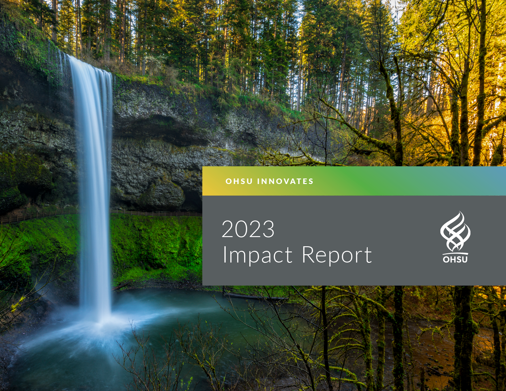 Cover page with waterfall and title OHSU Innovates 2023 Impact Report