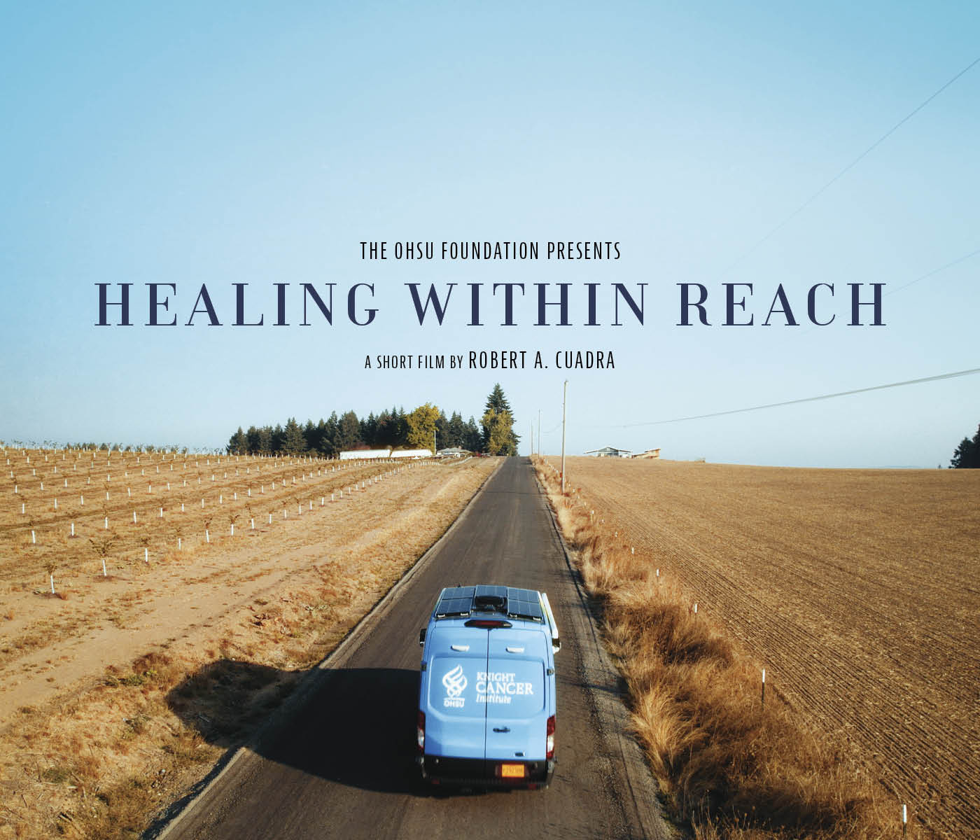 Photo of an OHSU vehicle driving down a rural road. The documentary title appears above the horizon:  Healing Within Reach