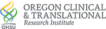 Logo for Oregon Clinical and Translational Research Institute