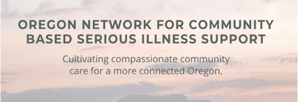 Oregon network for community based serious illness support logo